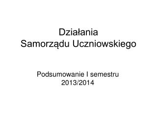 Działania Samorządu Uczniowskiego