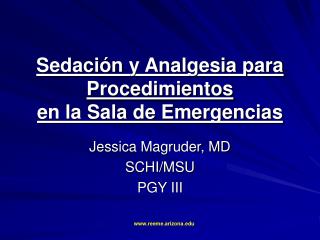 Sedación y Analgesia para Procedimientos en la Sala de Emergencias