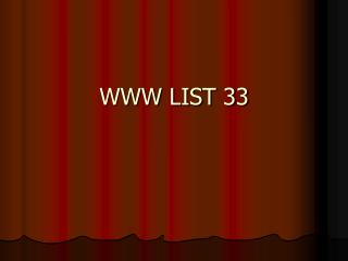 WWW LIST 33
