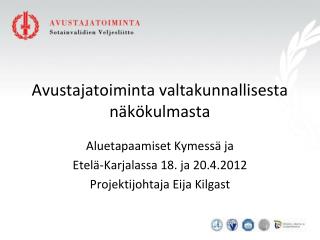 Avustajatoiminta valtakunnallisesta näkökulmasta