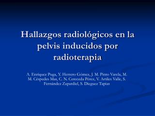Hallazgos radiológicos en la pelvis inducidos por radioterapia