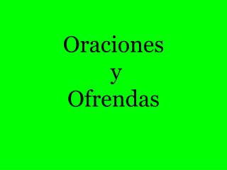 Oraciones y Ofrendas