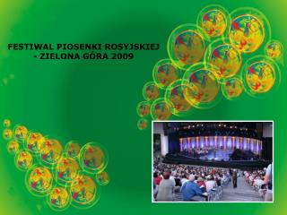 FESTIWAL PIOSENKI ROSYJSKIEJ - ZIELONA GÓRA 2009