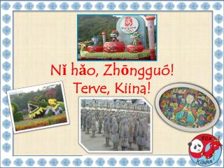 Nǐ hǎo, Zhōngguó! Terve, Kiina!