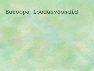 Euroopa Loodusvööndid