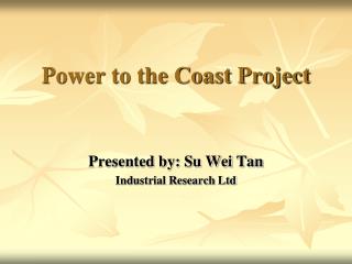 Power to the Coast Project