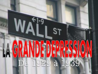 LA GRANDE DEPRESSION