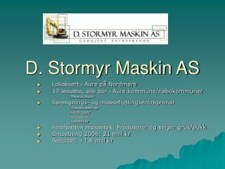 D. Stormyr Maskin AS