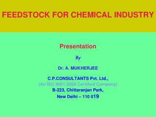 FEEDSTOCK FOR CHEMICAL INDUSTRY