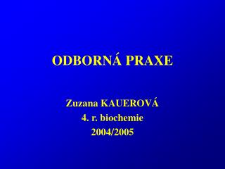 ODBORNÁ PRAXE