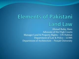 Elements of Pakistani Land Law