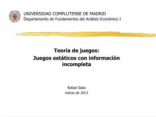 UNIVERSIDAD COMPLUTENSE DE MADRID D epartamento de Fundamentos del Análisis Económico I