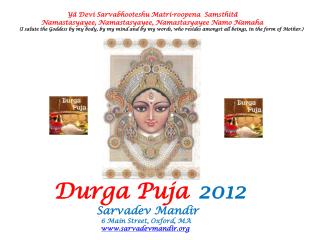 Durga Puja 2012 Sarvadev Mandir 6 Main Street, Oxford, MA