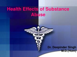 Health Effects of Substance Abuse