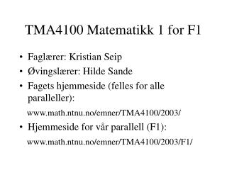 TMA4100 Matematikk 1 for F1