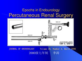 Epochs in Endourology Percutaneous Renal Surgery