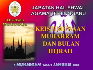 KEISTIMEWAAN MUHARRAM DAN BULAN HIJRAH