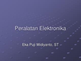 Peralatan Elektronika