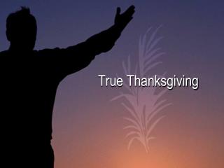 True Thanksgiving