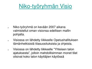 Niko-työryhmän Visio