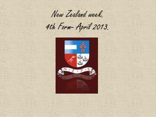 New Zealand week. 4th Form- April 2013.