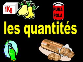 les quantités