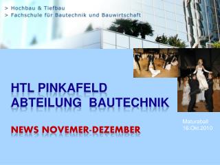 HTL Pinkafeld Abteilung Bautechnik NEWS Novemer -Dezember