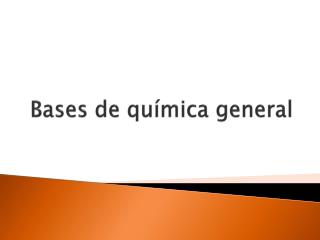 Bases de química general