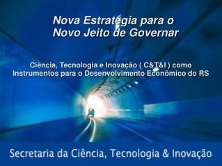 Nova Estratégia para o Novo Jeito de Governar