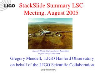 Gregory Mendell, LIGO Hanford Observatory on behalf of the LIGO Scientific Collaboration