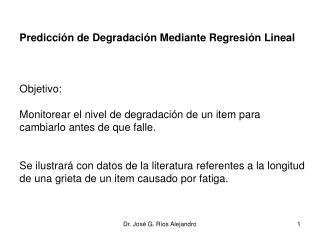 Predicción de Degradación Mediante Regresión Lineal Objetivo: