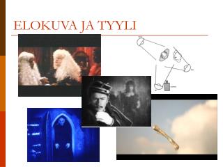 ELOKUVA JA TYYLI