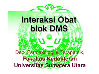 Interaksi Obat blok DMS