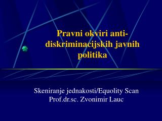 Pravni okviri anti-diskriminacijskih javnih politika