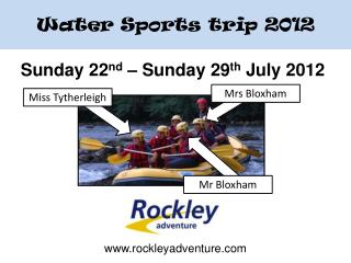 Sunday 22 nd – Sunday 29 th July 2012