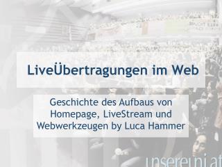 LiveÜbertragungen im Web