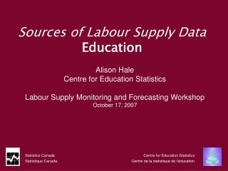 Sources of Labour Supply Data Education