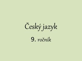 Český jazyk