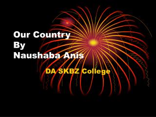 Our Country By Naushaba Anis