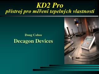 KD2 Pro přístroj pro měření tepelných vlastností