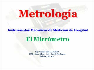 Metrología Instrumentos Mecánicos de Medición de Longitud