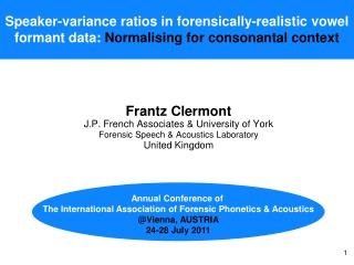 Speaker-variance ratios in forensically-realistic vowel formant data: Normalising for consonantal context