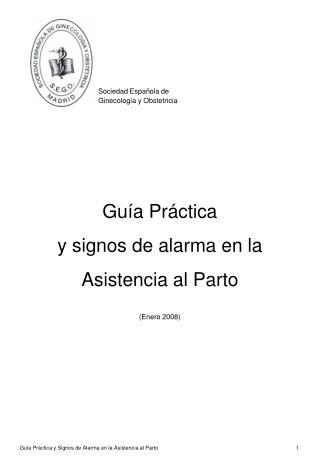 Guía Práctica y signos de alarma en la Asistencia al Parto (Enero 2008)