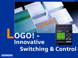 Innovative Switching &amp; Control