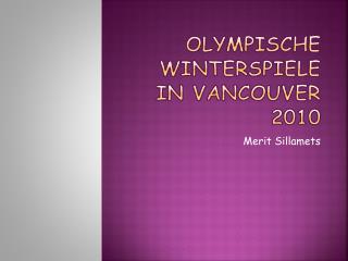 Olympische Winterspiele in Vancouver 2010