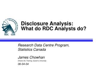 Disclosure Analysis: What do RDC Analysts do?