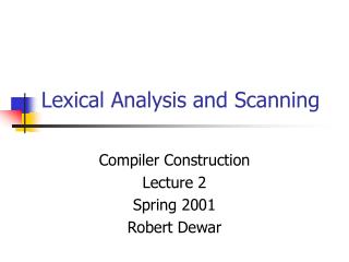 Lexical Analysis and Scanning