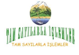 TAM SAYILARLA İŞLEMLER