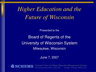 Higher Education and the Future of Wisconsin