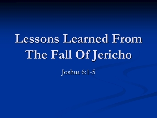 Lessons Learned From The Fall Of Jericho